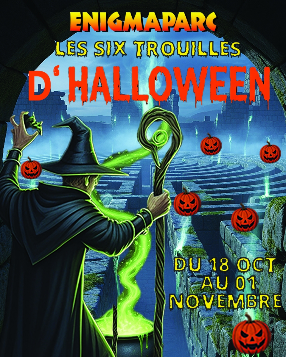 Evènement des 6 trouilles d'Halloween pendant les vancances de la Toussaint à Enigmaparc